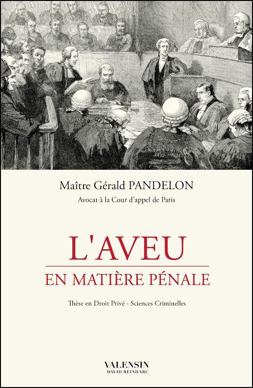 L’aveu en matière pénale Gérald Pandelon Laveu en matiere penale Gerald Pandelon