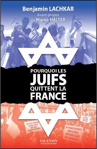 Pourquoi-les-Juifs-quittent-la-France Pourquoi les Juifs quittent la France